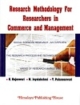 Research Methodology for Researchers in                Commerce and Management