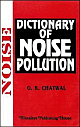 Dictionary of Noise Pollution 2nd Edition