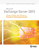 Microsoft Exchange Server 2013: Design, Deploy, and Deliver An Enterprise Messaging Solution