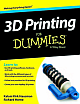 3D Printing for Dummies