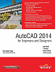 AUTOCAD 2014 FOR ENGINEERS AND DESIGNERS