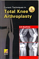 Current Techniques in Total Knee Arthroplasty, 2nd ed, 2014