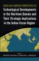 Indian and American Perspectives on Technological Developments in the Maritime Domain and their Strategic Implications in the Indian Ocean Region