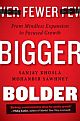 Fewer, Bigger, Bolder : From Mindless Expansion to Focused Growth