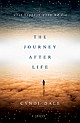 The Journey After Life : What Happens When We Die