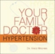 Your Family Doctor HYPERTENSION