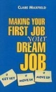 Making Your First Job Your Dream Job