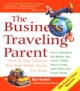 The Business Traveling Parent