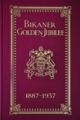 Bikaner Golden Jubilee 1887-1937