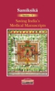 Saving India`s Medical Manuscripts (Samiksika Series-5)