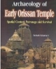 Archaeology Of Early Orissan Temples 