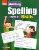 Building Spelling Skills, Book 2