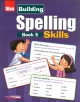 Building Spelling Skills, Book 5