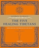 Gateways to Health: The Five Healing Tibetans