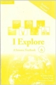 I Explore: A Science Textbook, Teachers Manual 6, CCE Edition