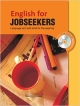 English for Jobseekers: Language and Soft Skills for the Aspiring (with VCD)