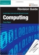 Cambridge International AS and A Level Computing Revision Guide