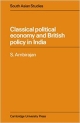 CLASSICAL POLITICAL ECONOMY & BRITISH POLICY INDIA