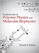 Fundamentals of Polymer Physics and Molecular Biophysics