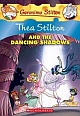 Thea Stilton and the Dancing Shadows 