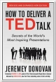 How to Deliver a TED Talk