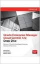 Oracle Enterprise manager Cloud Control 12c Deep Drive