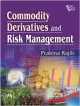 Commodity Derivatives and Risk Management •