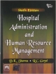 Hospital Administration and Human Resource Management, 6th ed.?•