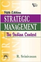 Strategic Management: The Indian Context, 5th ed.?• 