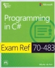 Exam Ref. 70-483: Programming in C#