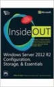 Windows Server 2012 R2 Configuration, Storage & Essentials Inside Out  