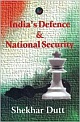 India`s Defence and National Security