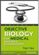 Objective Biology for Medical Entrance Examination, Vol II