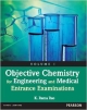 Objective Chemistry for Engineering and Medical Entrance Examinations: Volume 1