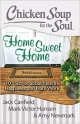 CHICKEN SOUP FOR THE SOUL: HOME SWEET HOME