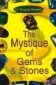 The Mystique Of Gems & Stones 