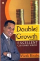 Double your growth through 