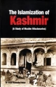 The Islamization Of Kashmir ( A Study Muslim Missionaries)