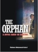 The Orphan A Novel Based On Kashmir