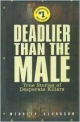 Deadlier Than The Male 