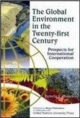 The Global Environment In The Twenty - First Century