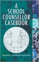 A School Counsellor Case Book 