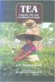 Tea Legend Life And Livelihood Of India