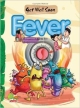 Get Well Soon: Fever