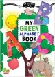 My Green Alphabet Book