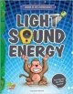 Science in Our Environment: Light, Sound Energy