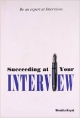 Succeeding At Your Interview