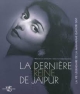 La derniere reine de jaipur  (french )