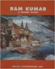 Ram Kumar A Journey Within 