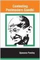 Consesting Postmodern Gandhi 